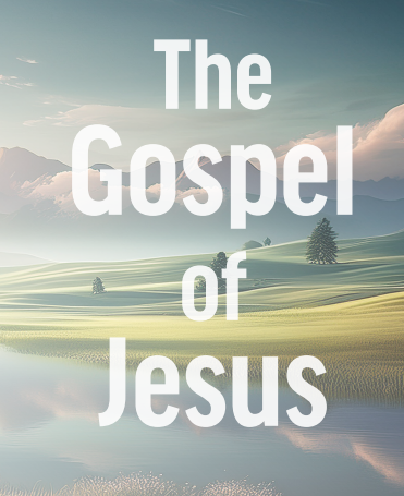 Gospel of Jesus Text